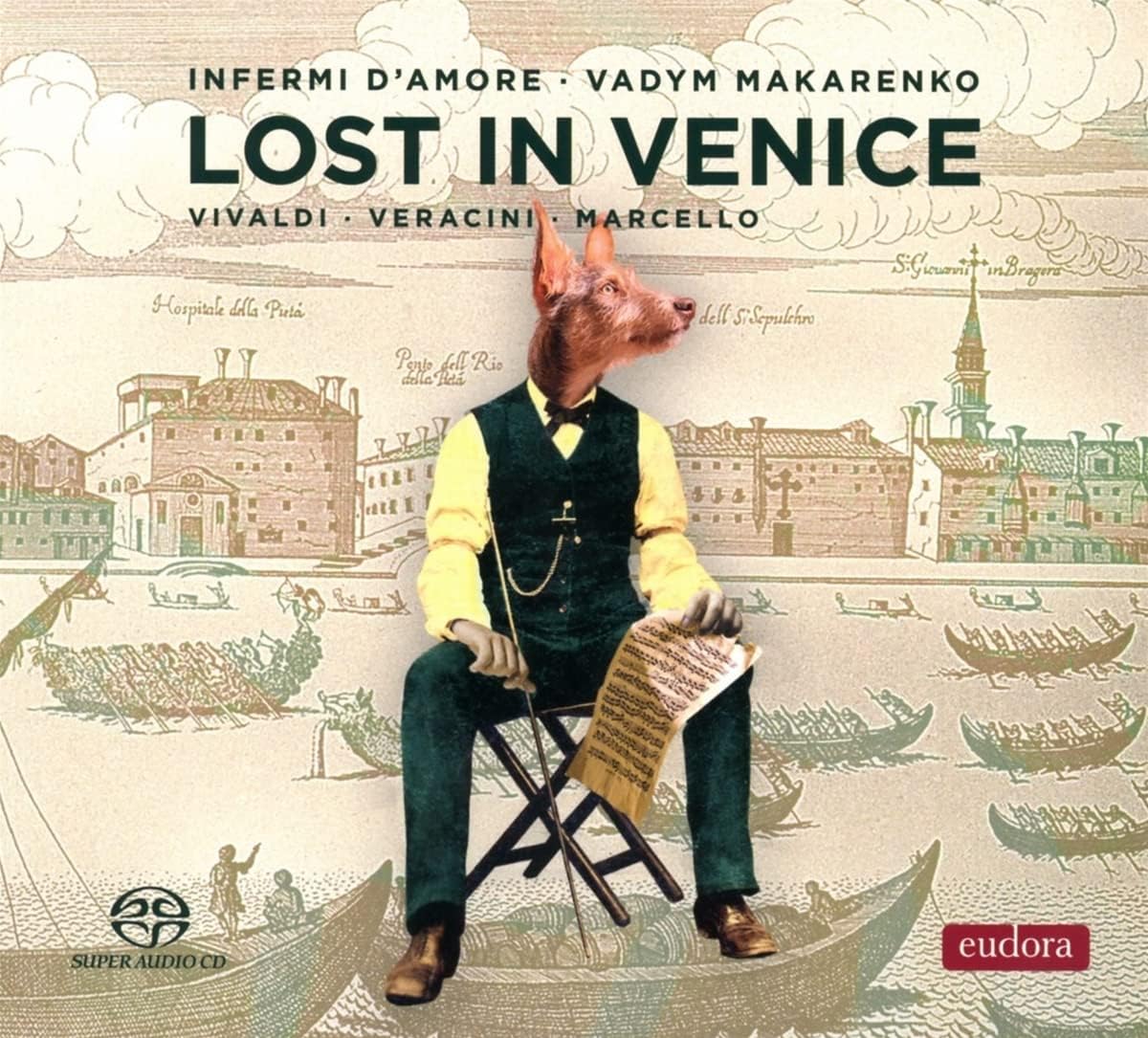Infermi d'Amore - Lost in Venice (SACD)