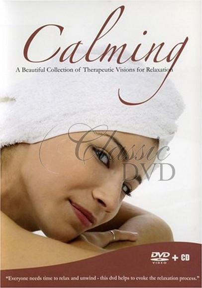 CALMING: Collection of Therapeutic Visions for Relaxation (CD + Bonus DVD)