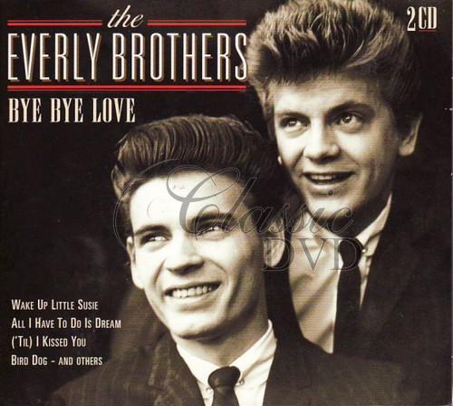 THE EVERLY BROTHERS Bye Bye Love (2CD)