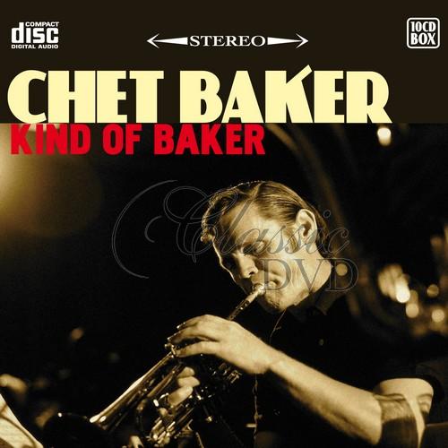 CHET BAKER: Kind Of Baker - SBĚRATELSKÁ EDICE (10CD)