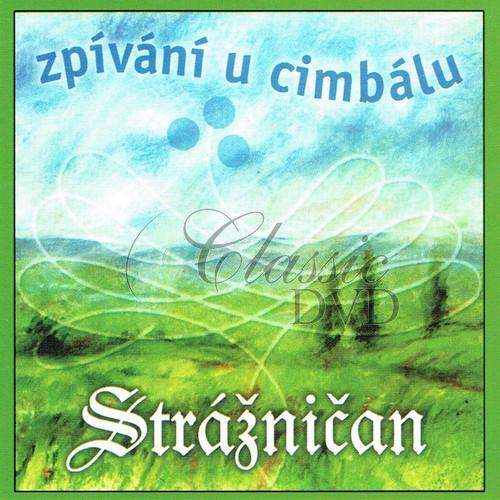 STRÁŽNIČAN - Zpívání u cimbálu (CD)