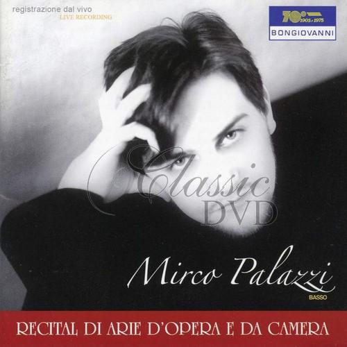 MIRCO PALAZZI - Recital Di Arie D'Opera E Da Camera (CD)