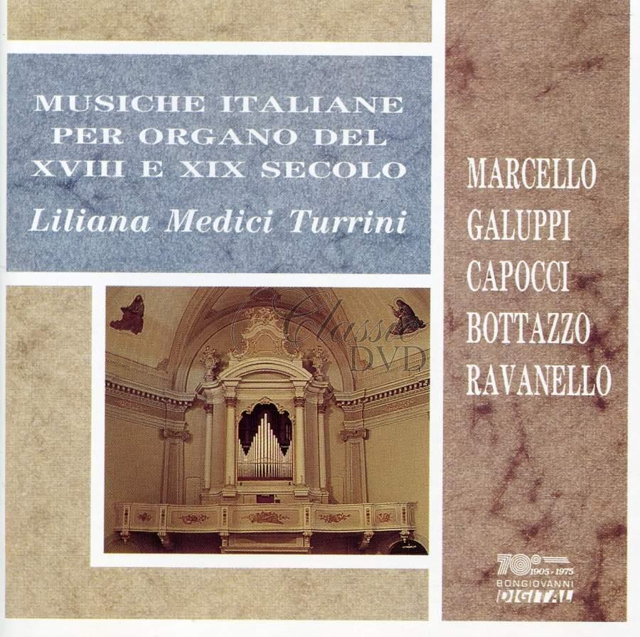 MARCELLO.GALUPPI.CAPOCCI.BOTTAZZO.RAVANELLO - Musiche Italiane Per Organo Del Xviii E Xix Secolo (CD)