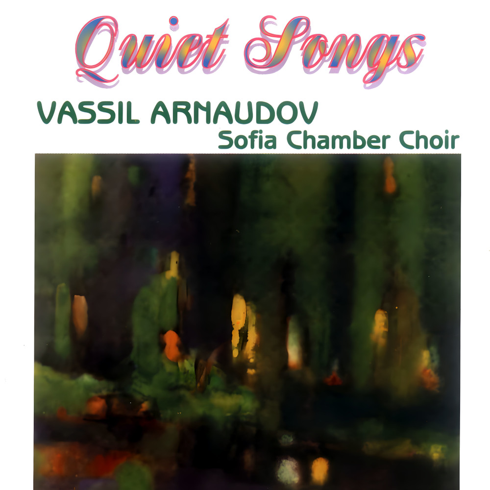 Quiet Songs - Bulgarian Composers (CD)