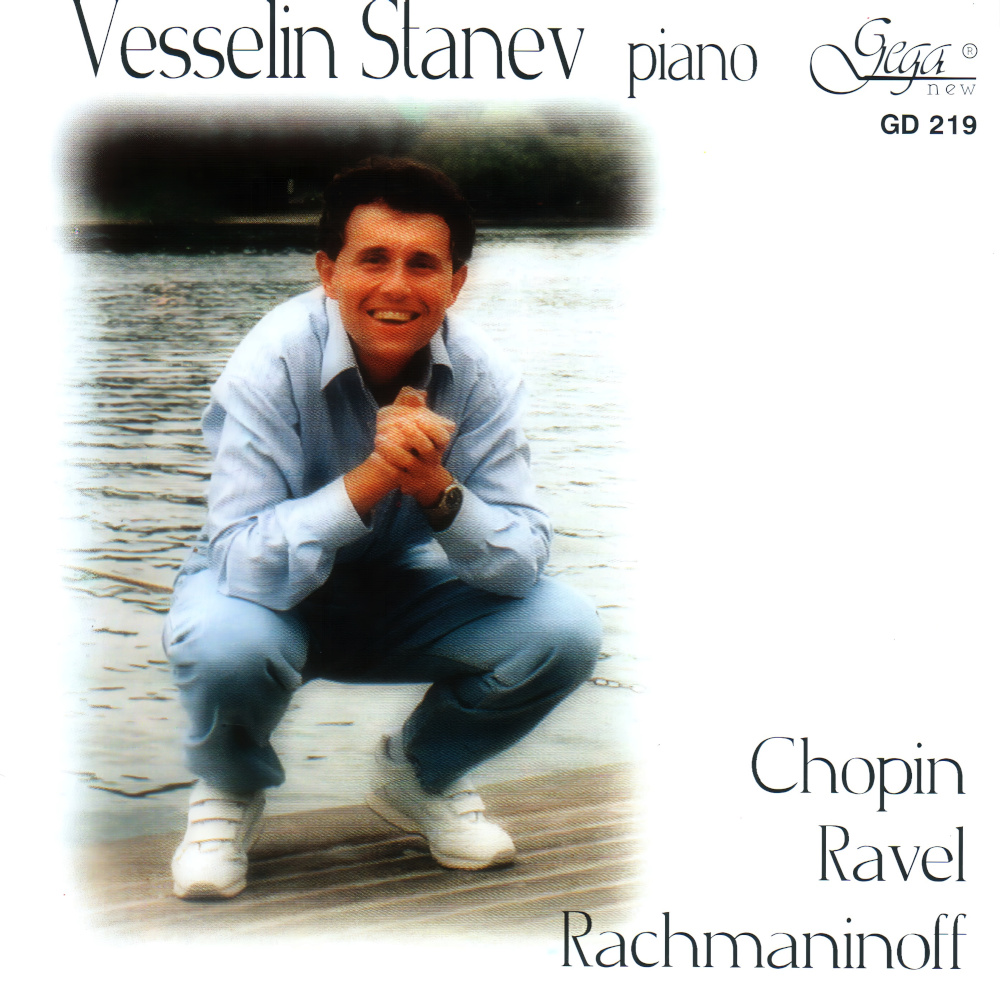 Chopin, Ravel & Rachmaninoff - Vesselin Stanev, Piano (CD)