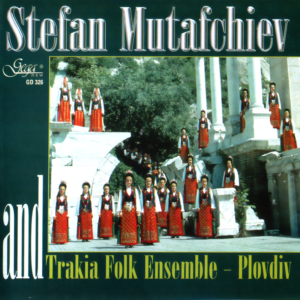 Stefan Mutafchiev & Trakia Folk Ensemble (CD)