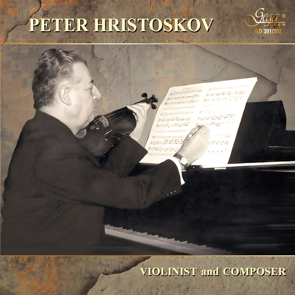 Peter Hristskov: Violinist and Composer (2CD)