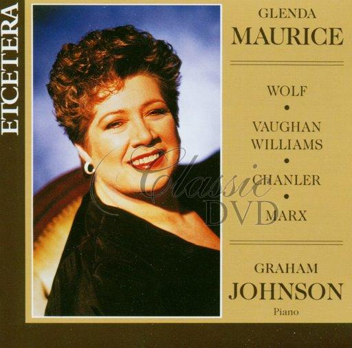 WOLF-VAUGHAN WILLIAMS-CHANLER: Písně (Maurice) (CD)