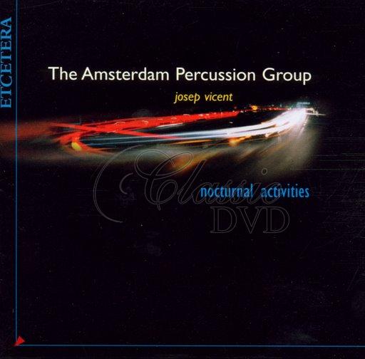 AMSTERDAM PERCUSSION GROUP: Nocturnal activities (CD)