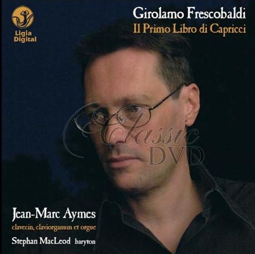 FRESCOBALDI,G.: Il Primo Libro di Capricci (CD)