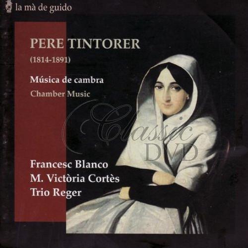 TINTORER,P.: Chamber music (CD)