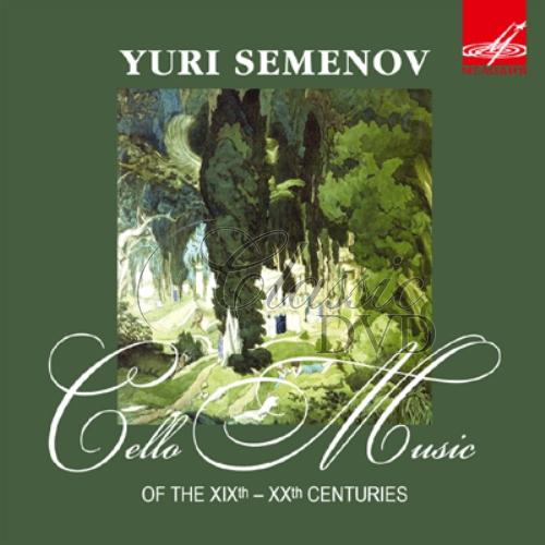 YURI SEMENOV Cello music of 19-20 Centuries (CD)
