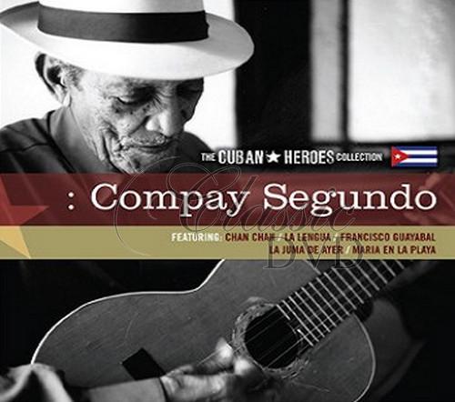 COMPAY SEGUNDO: The Cuban Heroes Collection (CD)