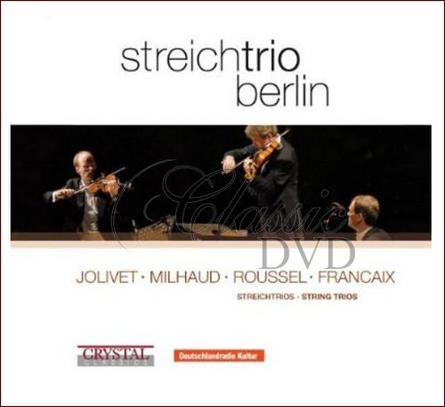 JOLIVET / MILHAUD / ROUSSEL / FRANCAIX: String Trios (CD)