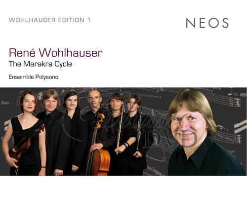 Wohlhauser, René - The Marakra Cycle (CD)