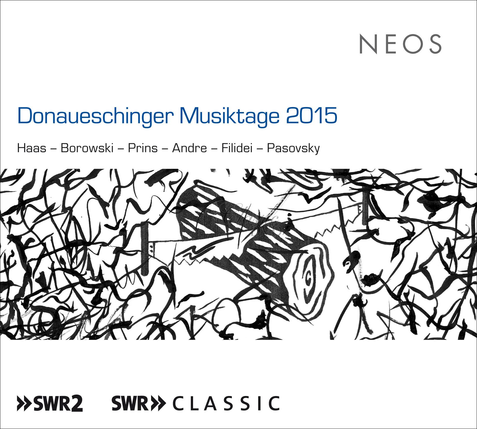 Georg Friedrich Haas, Johannes Boris Borowski - Donaueschinger Musiktage 2015 (2SACD)