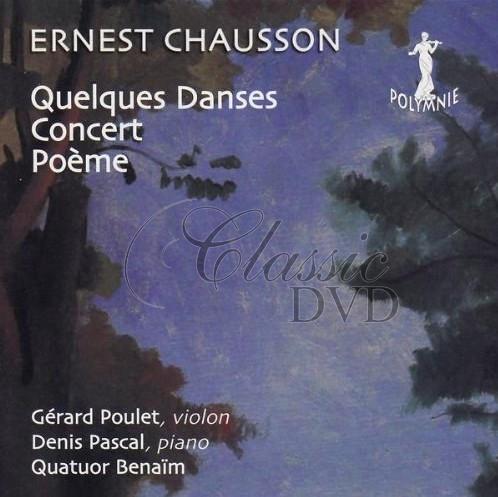 CHAUSSON,E.: Quelques Danses (CD)