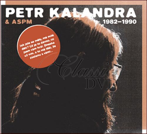 Kalandra, P. & ASPM 1982 - 1990 (2CD)