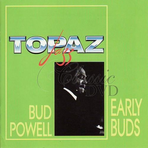 BUD POWELL: Early Buds - Originální nahrávky (CD)