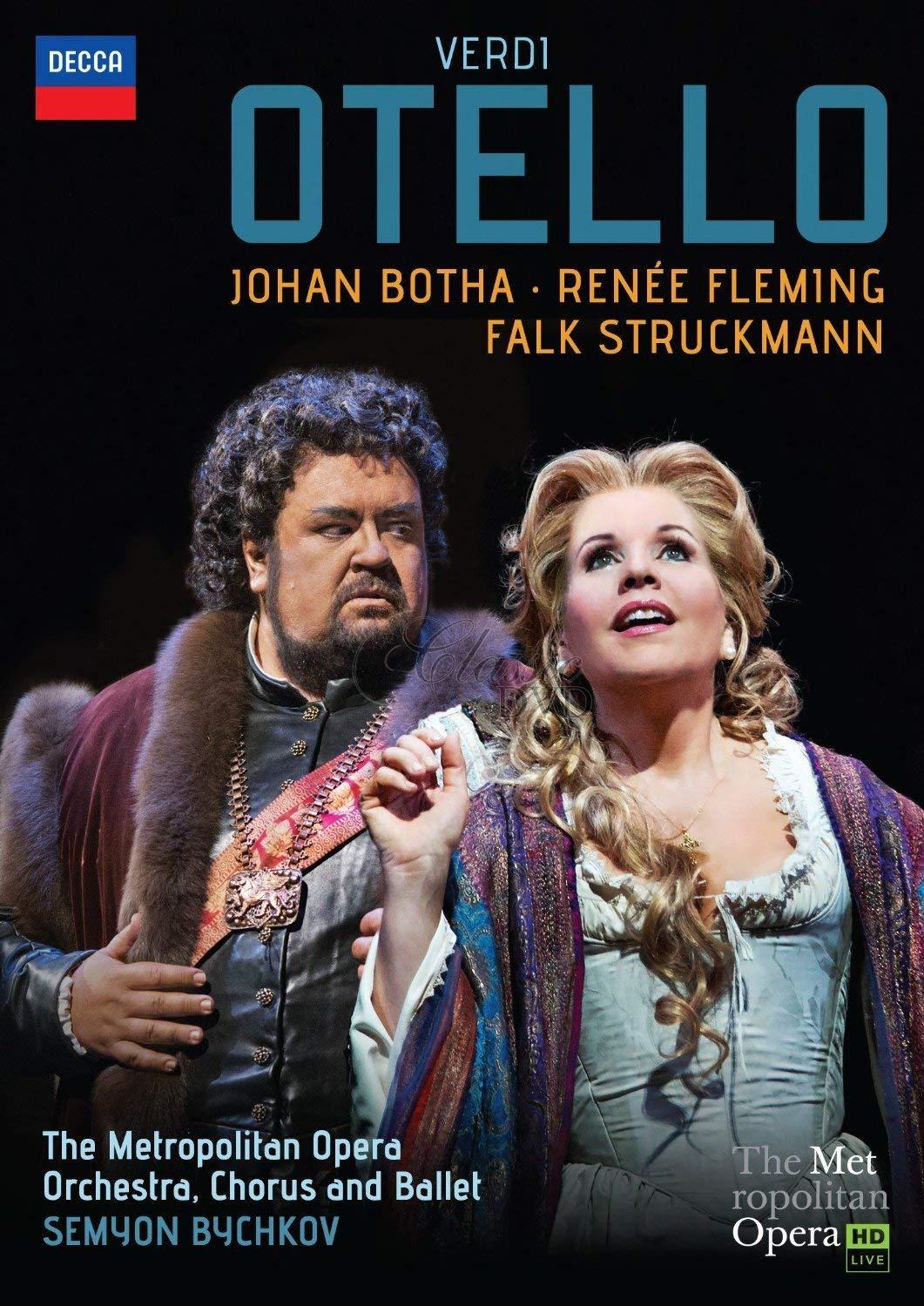 VERDI: Otello. Johan Botha · Renée Fleming. Metropolitan Opera (DVD)