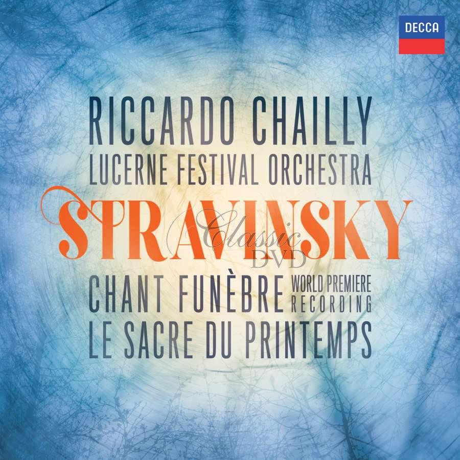 STRAVINSKIJ IGOR - Chant Funebre/Sveceni Jara. Chailly/Lucerne Fest.Orch. (CD)