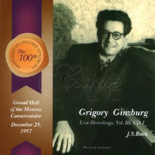 GRIGORY GINZBURG: Bach - Live recordings Vol.III (1) (CD)