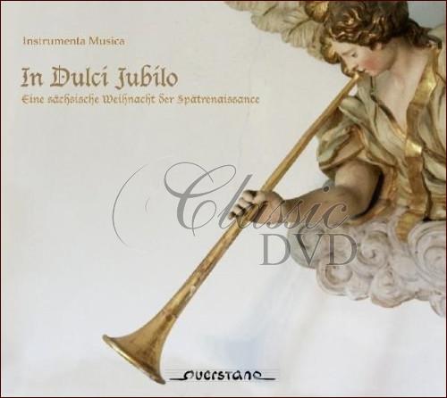 SCHEIN. WALTER. PRAETORIUS. GRIMM - In Dulci Jubilo, Instrumenta Musica (CD)