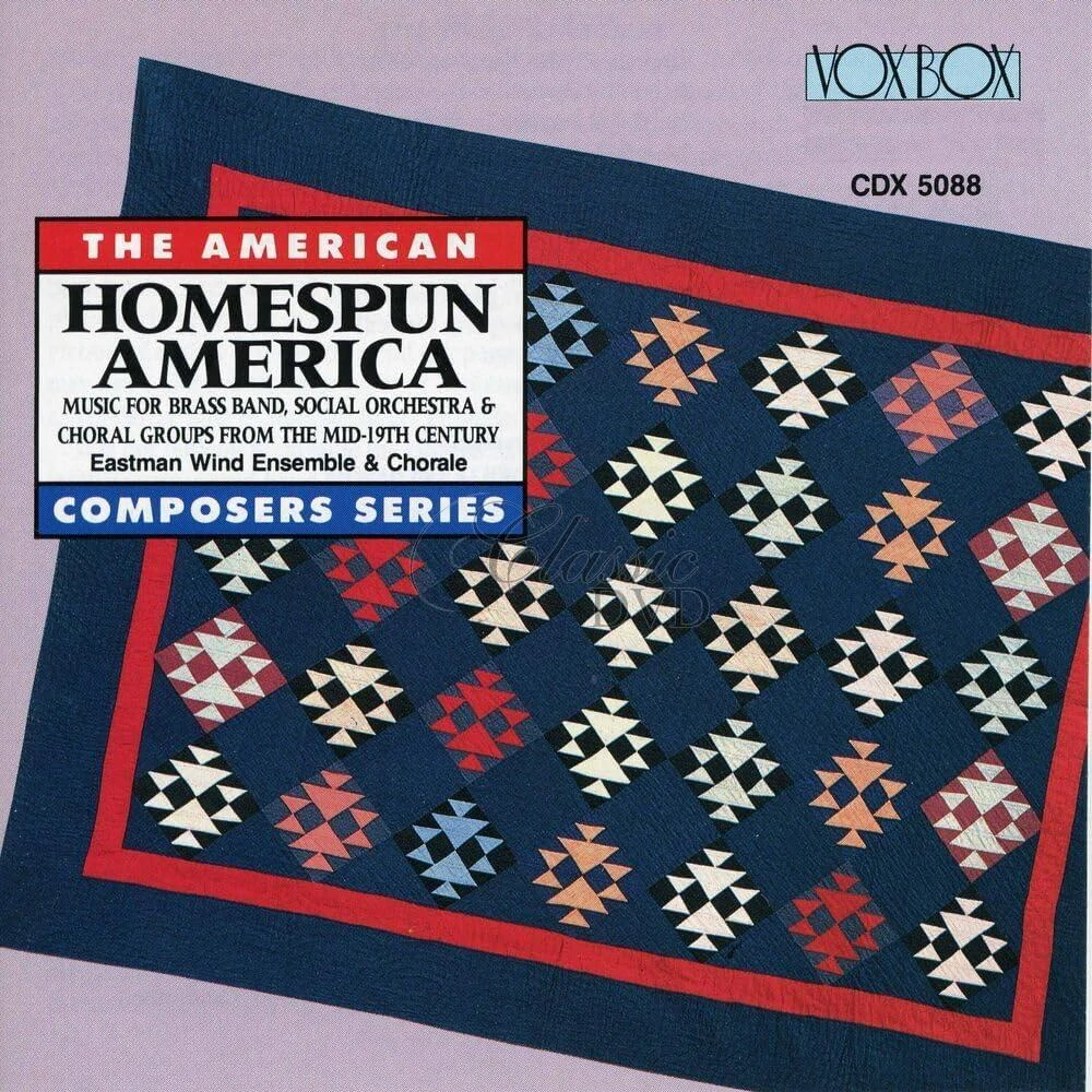 HOMESPUN AMERICA: Music for Brass Band, Social Orchestra & Choral Groups from the Mid-19th Century (2CD)