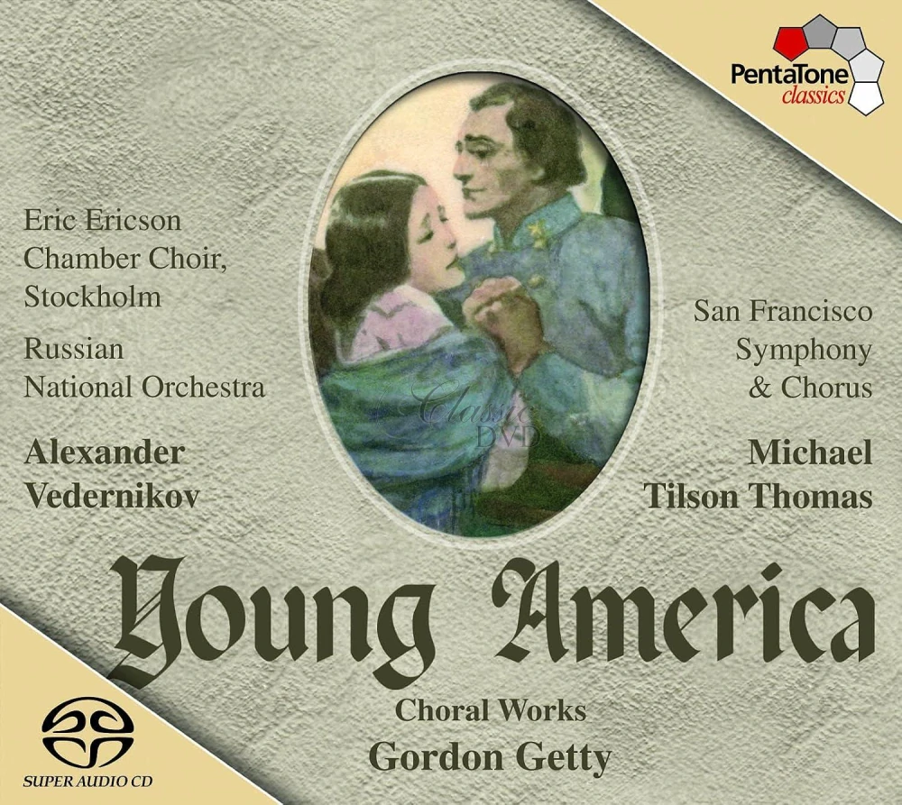 Gordon Getty: Young America – Choral Works (SACD)