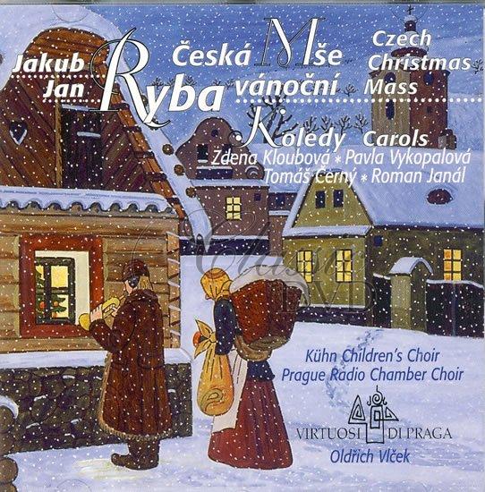 JAKUB JAN RYBA: Česká mše vánoční. České a moravské koledy (CD)