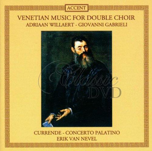 Venetian Music For Double Choir: Andrea Gabrieli - Adrian Willaert (CD)