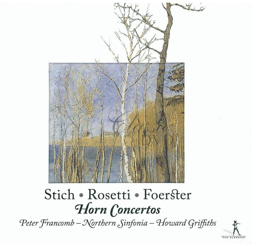 Punto, G.: Horn Concerto No. 5 / Rosetti, A.: Horn Concerto in E Flat Major / Forster, C.: Horn Concerto in E Flat Major (CD)