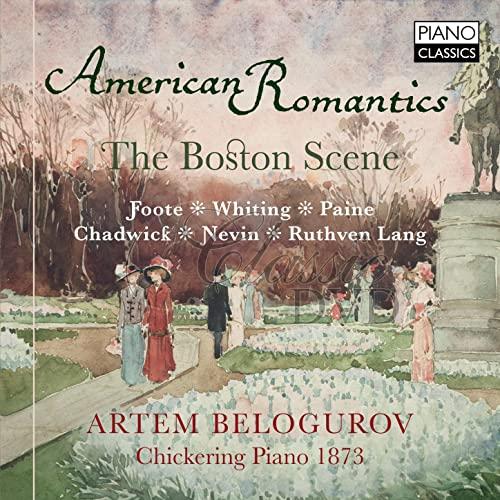American Romantics – The Boston Scene / Foote • Whiting • Paine • Chadwick • Nevin • Ruthven Lang (CD)