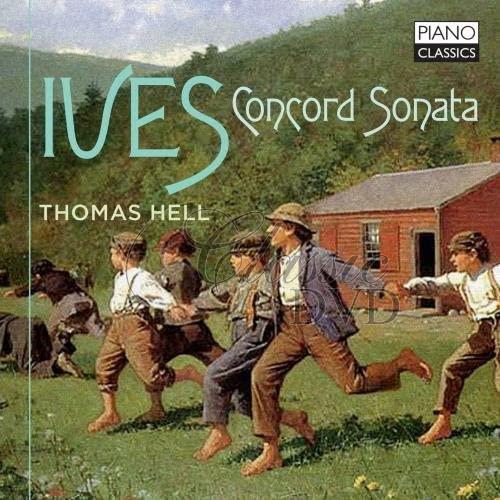 Ives: Concord Sonata. Thomas Hell (CD)