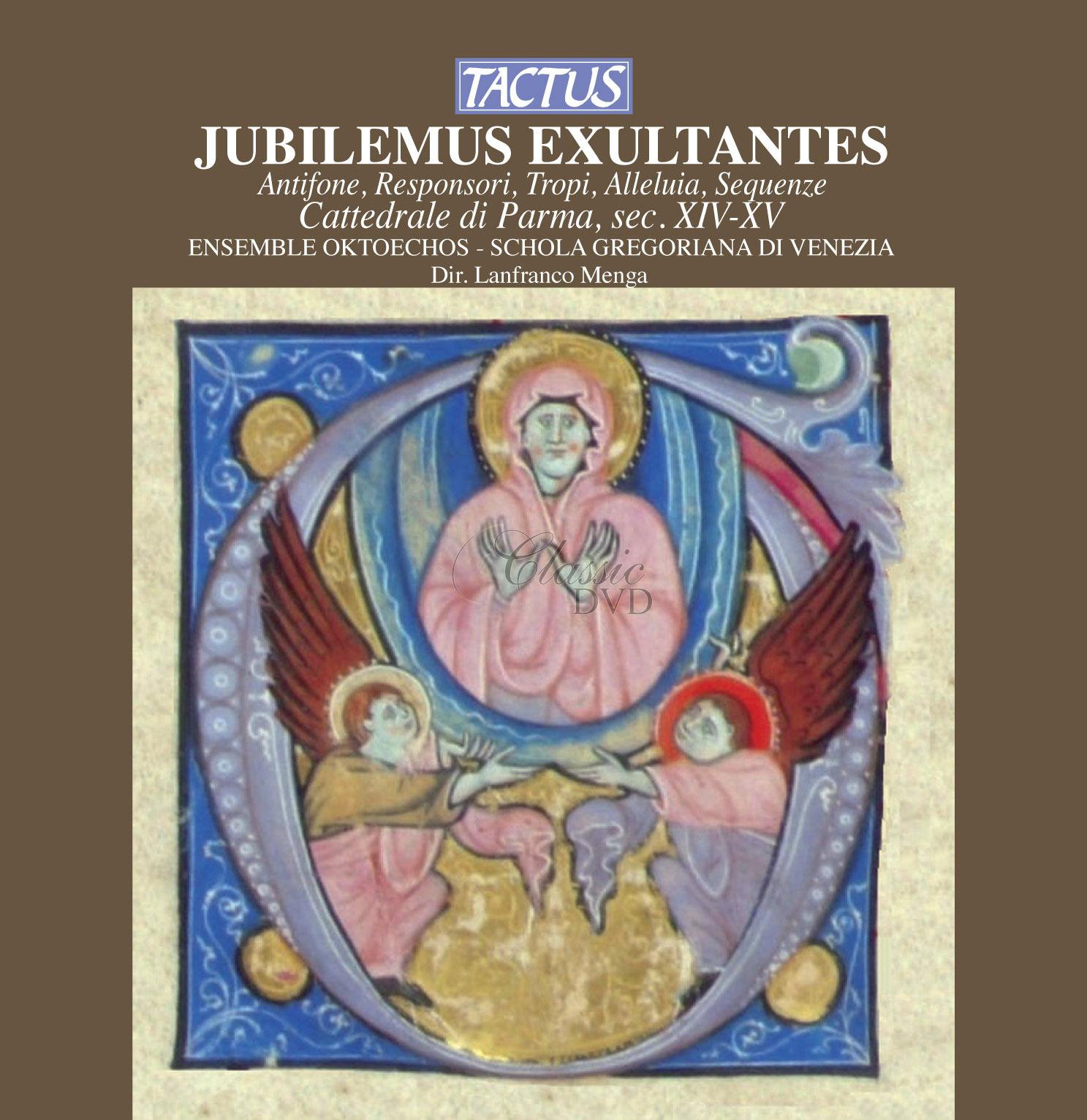 Jubilemus Exultantes – Canti Gregoriani della Cattedrale di Parma, sec. XIV-XV (CD)