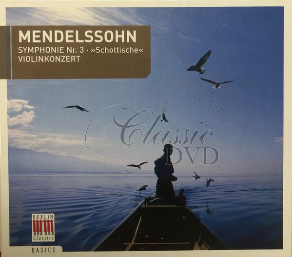 MENDELSSOHN Symphony 3, Violin Concerto (CD)