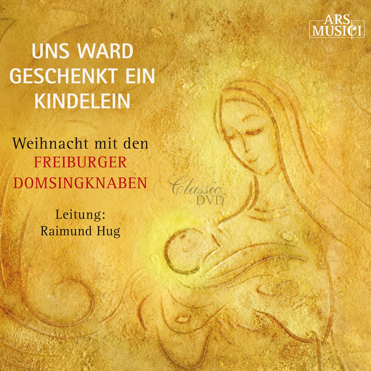 Freiburger Domsingknaben - Uns ward geschenkt ein Kind (CD)