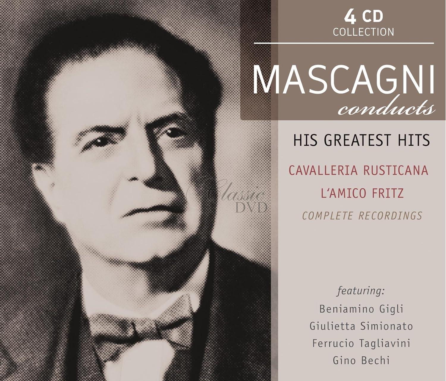 Pietro Mascagni: Mascagni counducts His Greatest Operas - Cavalleria Rusticana, L'amico Fritz (4CD)