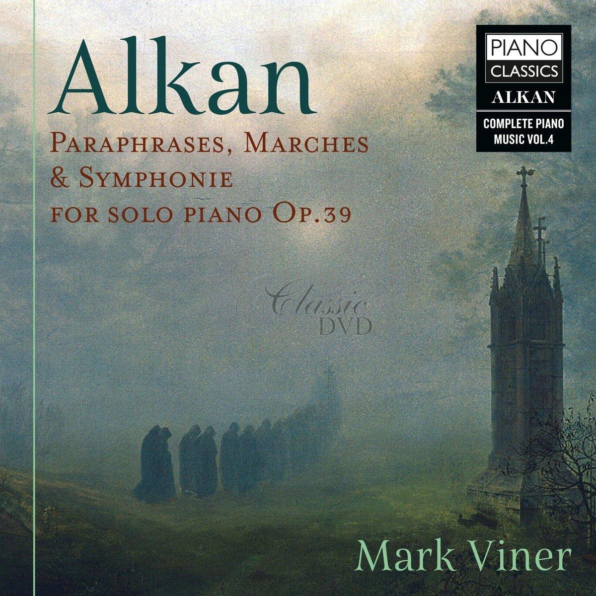 Alkan - Paraphrases, Marches and Symphonie for Solo Piano (CD)