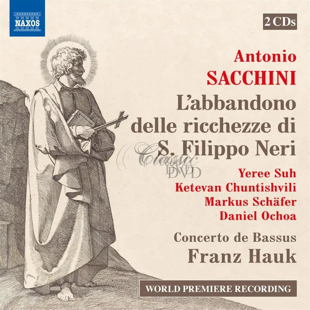 SACCHINI, A.: Abbandono delle ricchezze di S. Filippo Neri - Oratorio (2CD)