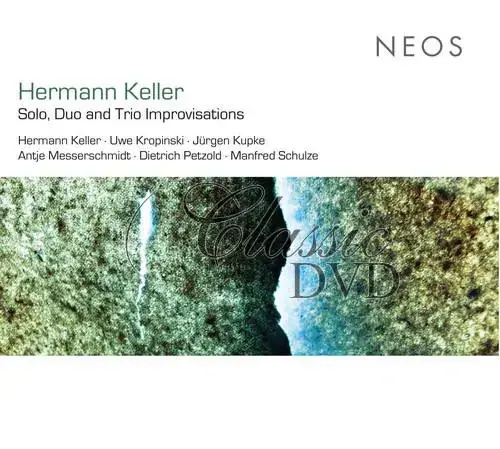 Hermann Keller - Solo, Duo, Trio Improvisations (CD)