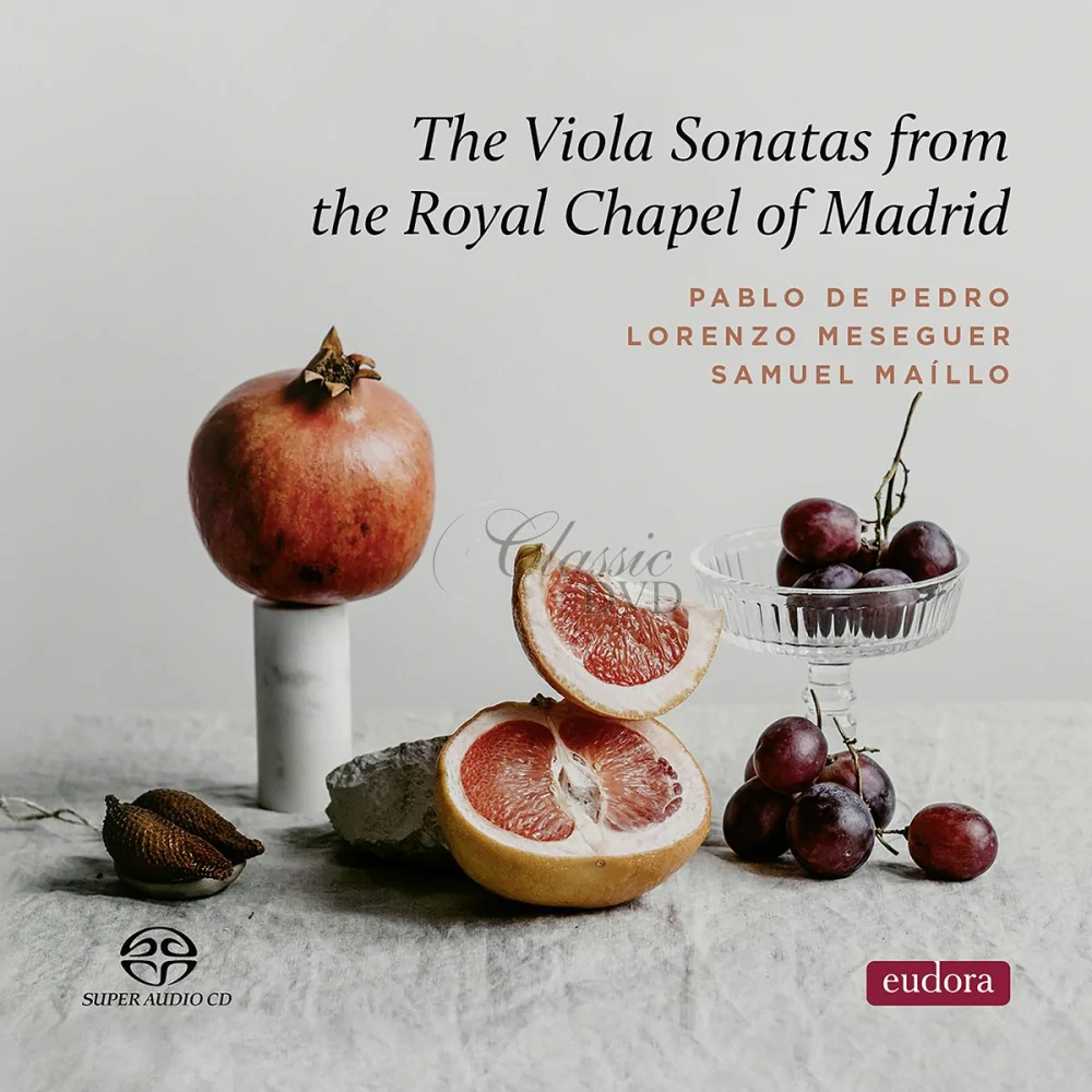 The Viola Sonatas from the Royal Chapel of Madrid (SACD)