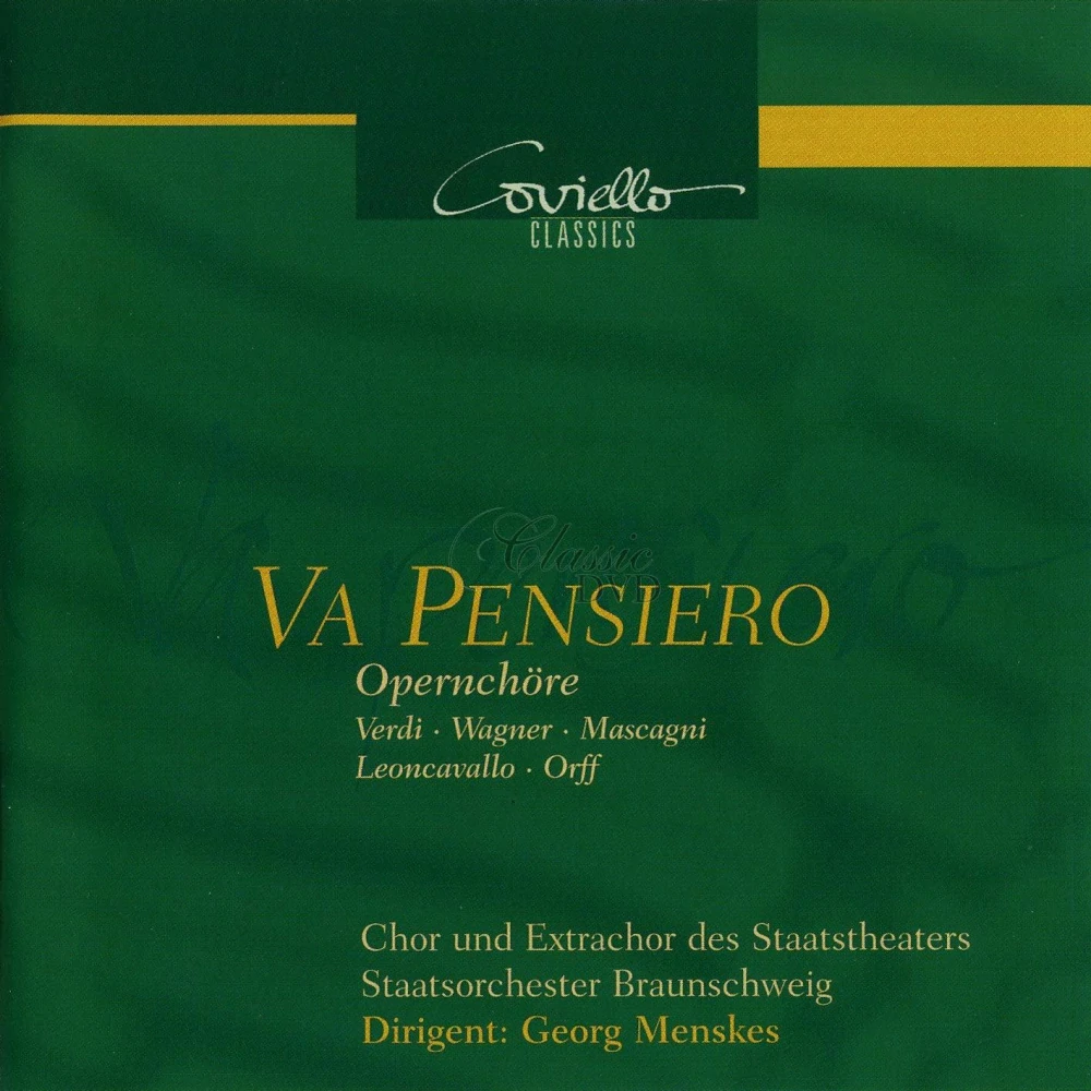 Va Pensiero - Opernchöre von Verdi, Mascagni, Leoncavallo, Wagner, Orff (CD)