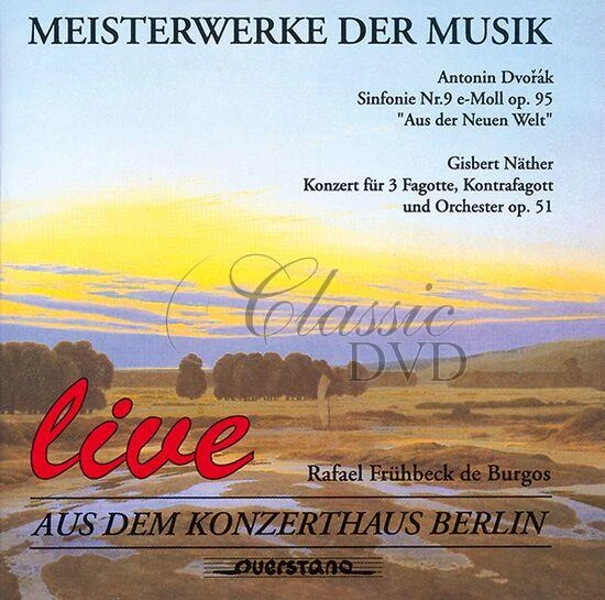 Meisterwerke der Musik - Dvořák: Symphony No. 9 "From the New World" • Näther: Concerto for 3 Bassoons, Contrabassoon & Orchestra (CD)