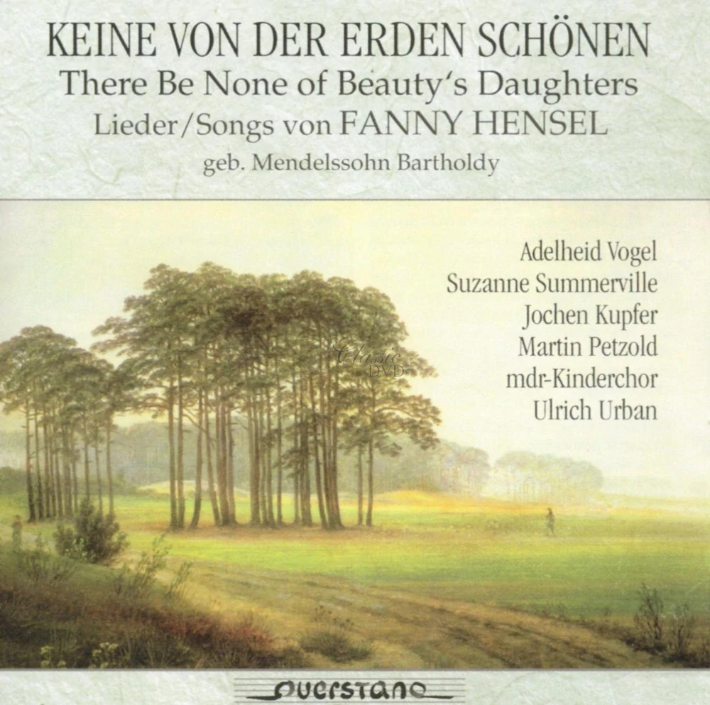 Fanny Hensel: There Be None of Beauty's Daughters – Complete Lieder & Duets (CD)