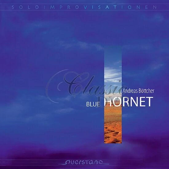 Andreas Böttcher: Blue Hornet – Solo Improvisationen (CD)