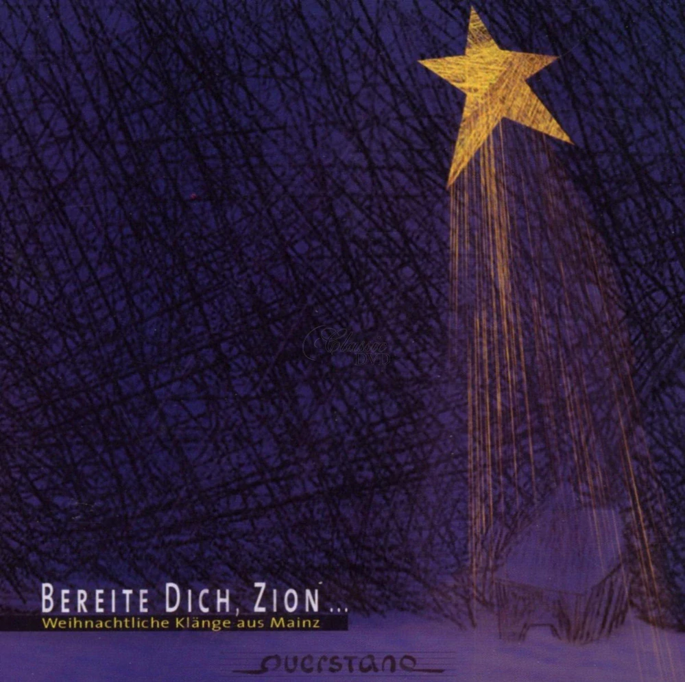 Bereite dich, Zion … Weihnachtliche Klänge aus Mainz (CD)