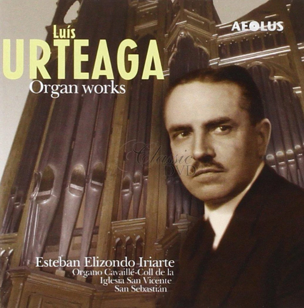 Luís Urteaga (1882–1960) – Organ works (CD)