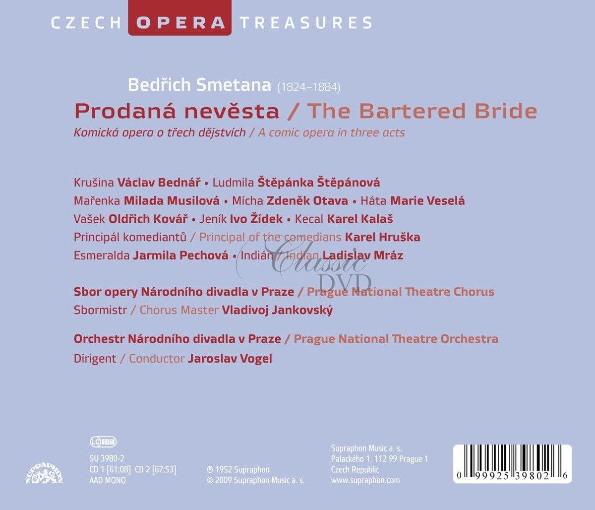 SMETANA,B.: Prodaná nevěsta. Musilová, Žídek, Kalaš - Opera o 3 dějstvích (2CD)
