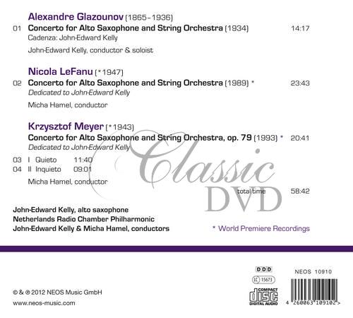 Glazounov, Alexandre / LeFanu, Nicola / Meyer, Krzysztof - Saxophone Concertos (John-Edward Kelly, saxophone / Netherlands Radio Chamber Philharmonic) (CD)